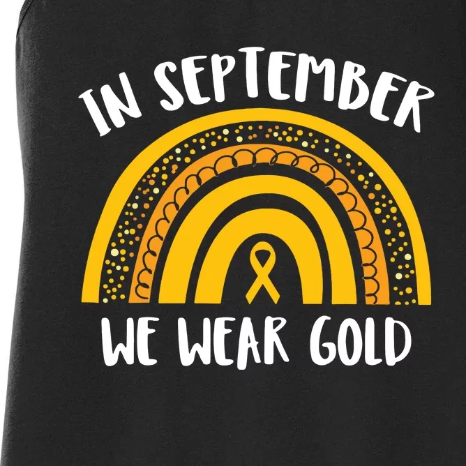 Childhood Cancer Awareness Month In September We Wear Gold Women's Racerback Tank