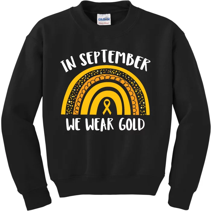 Childhood Cancer Awareness Month In September We Wear Gold Kids Sweatshirt