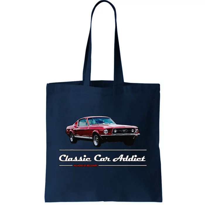 Classic Car Addict Cool Automotive Muscle Car Dad Father Day Tote Bag