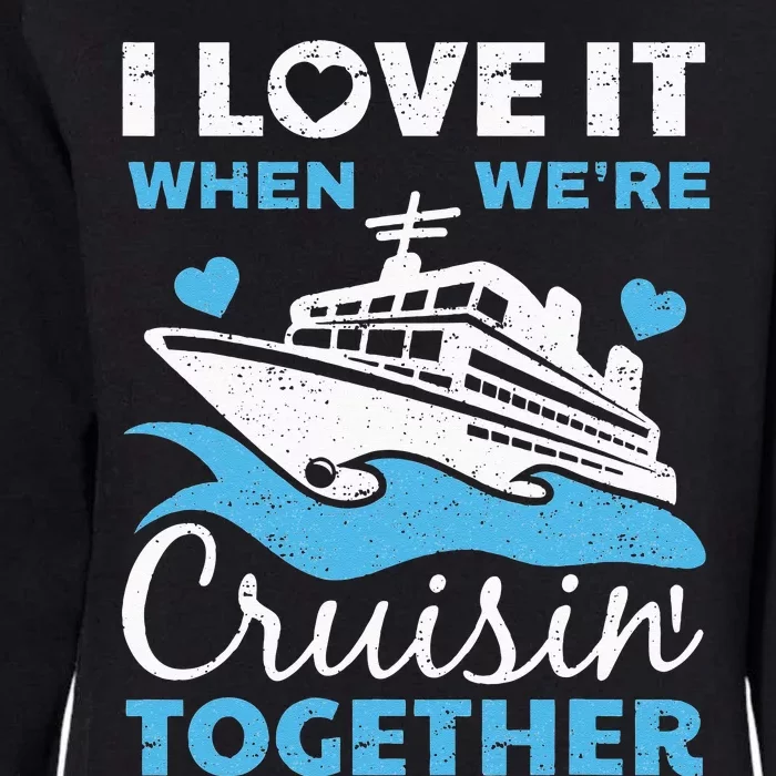 Cool Cruise Art Men Women Cruise Ship Couple Family Vacation Womens California Wash Sweatshirt