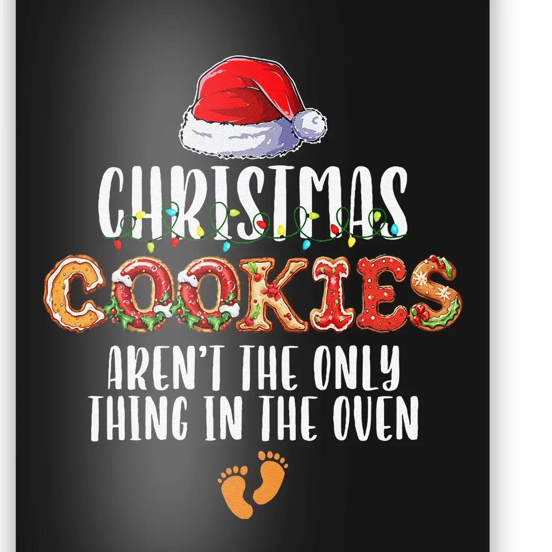 Christmas Cookies ArenT The Only Thing In The Oven Pajamas Poster