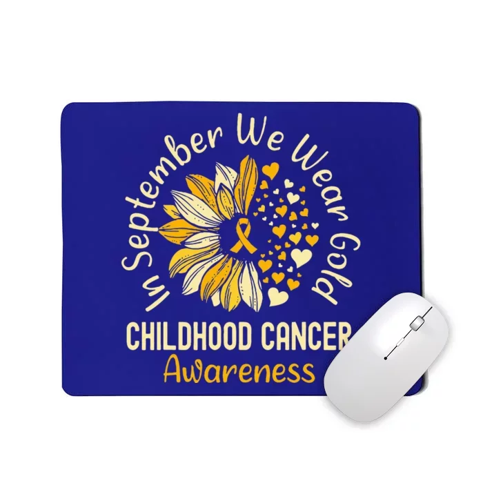 Childhood Cancer Awareness S In September We Wear Gold Mousepad