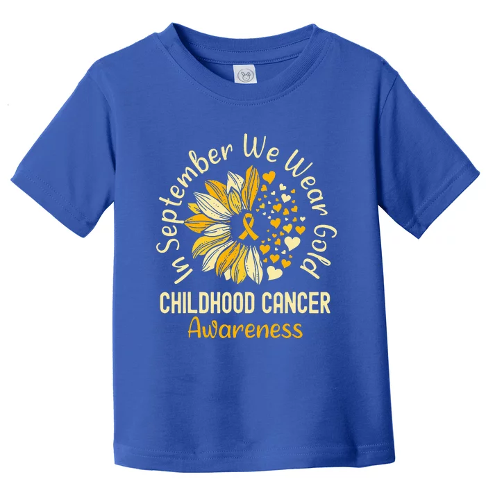 Childhood Cancer Awareness S In September We Wear Gold Toddler T-Shirt