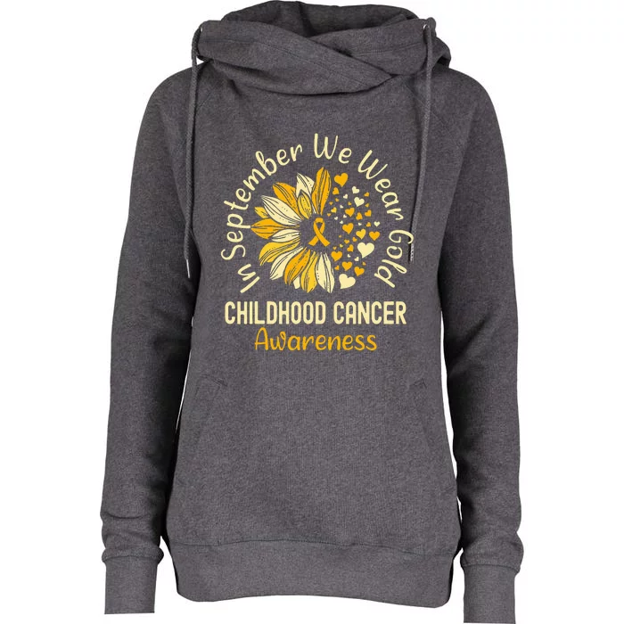 Childhood Cancer Awareness S In September We Wear Gold Womens Funnel Neck Pullover Hood