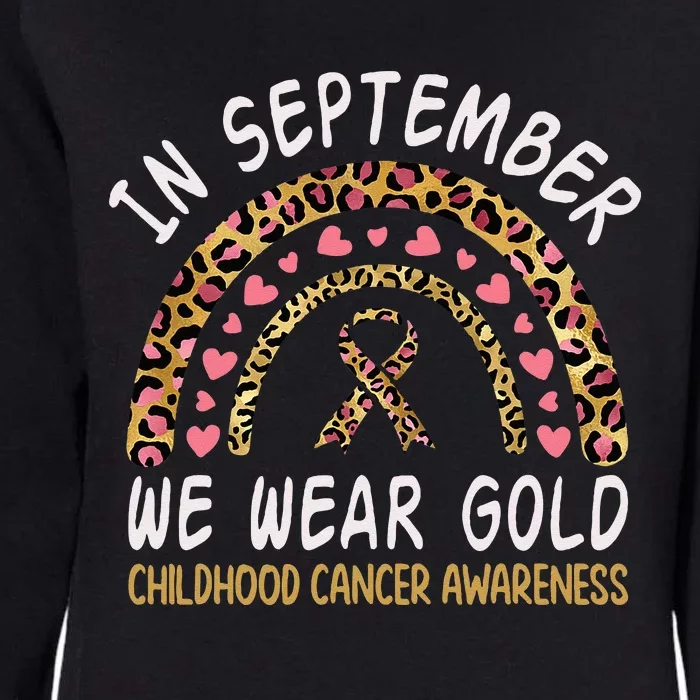 Childhood Cancer Awareness Rainbow In September We Wear Gold Womens California Wash Sweatshirt