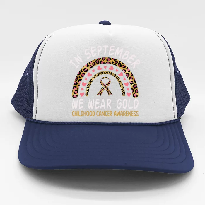 Childhood Cancer Awareness Rainbow In September We Wear Gold Trucker Hat