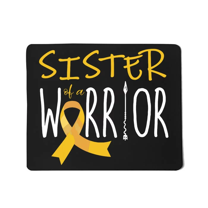 Childhood Cancer Awareness Sister Of A Warrior Mousepad