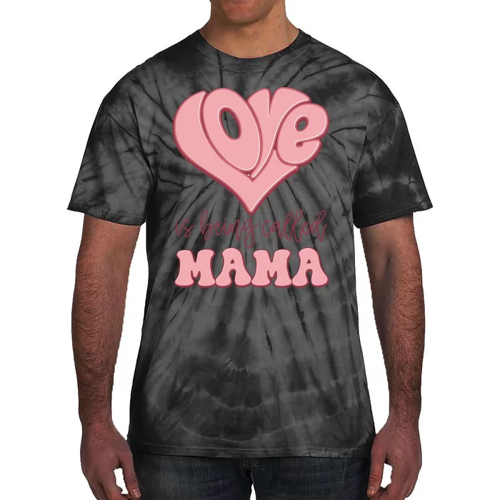 Called_Mama Tie-Dye T-Shirt