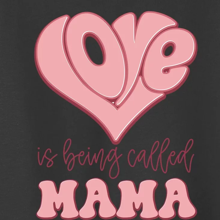 Called_Mama Toddler T-Shirt