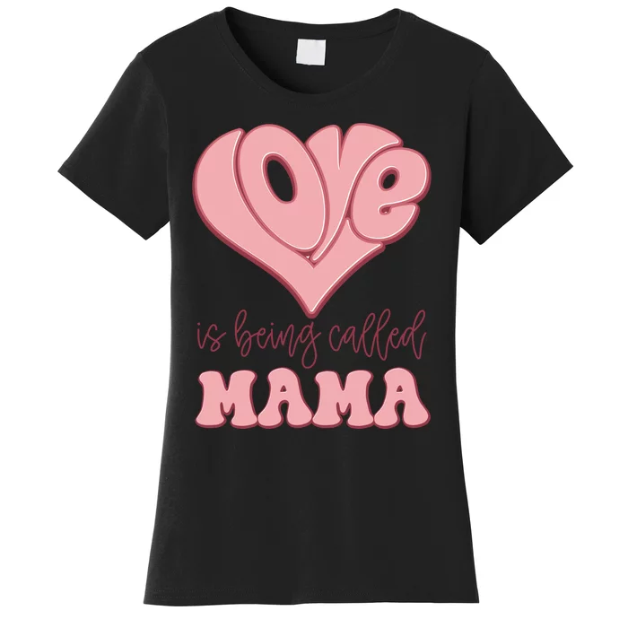 Called_Mama Women's T-Shirt