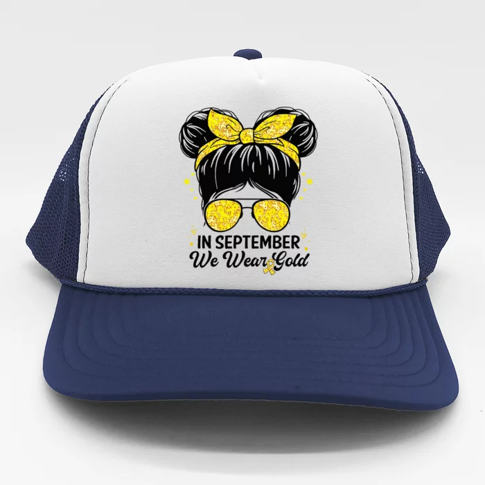 Childhood Cancer Awareness In September We Wear Gold Cute Trucker Hat