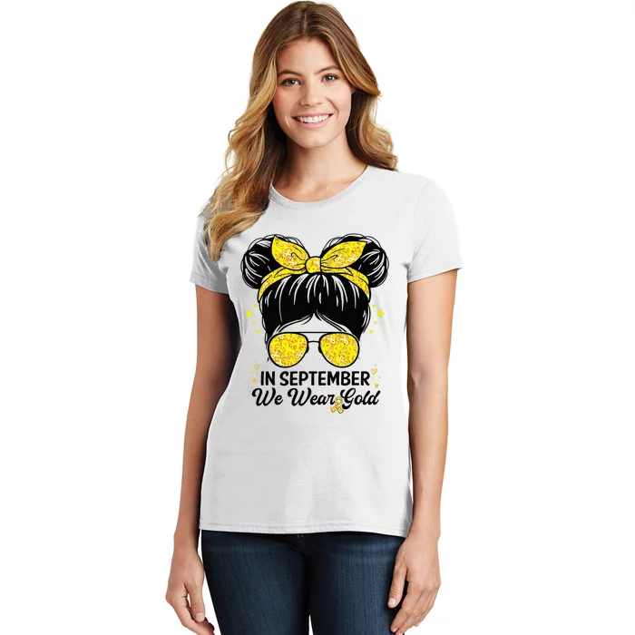 Childhood Cancer Awareness In September We Wear Gold Cute Women's T-Shirt