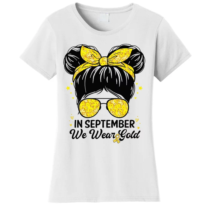 Childhood Cancer Awareness In September We Wear Gold Cute Women's T-Shirt