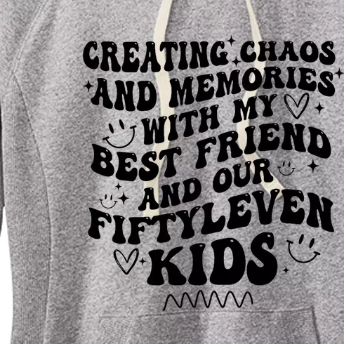 Creating Chaos And Memories With My Best Friend Women's Fleece Hoodie