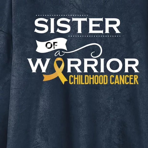 Childhood Cancer Awareness Sister Of A Warrior Great Gift Hooded Wearable Blanket