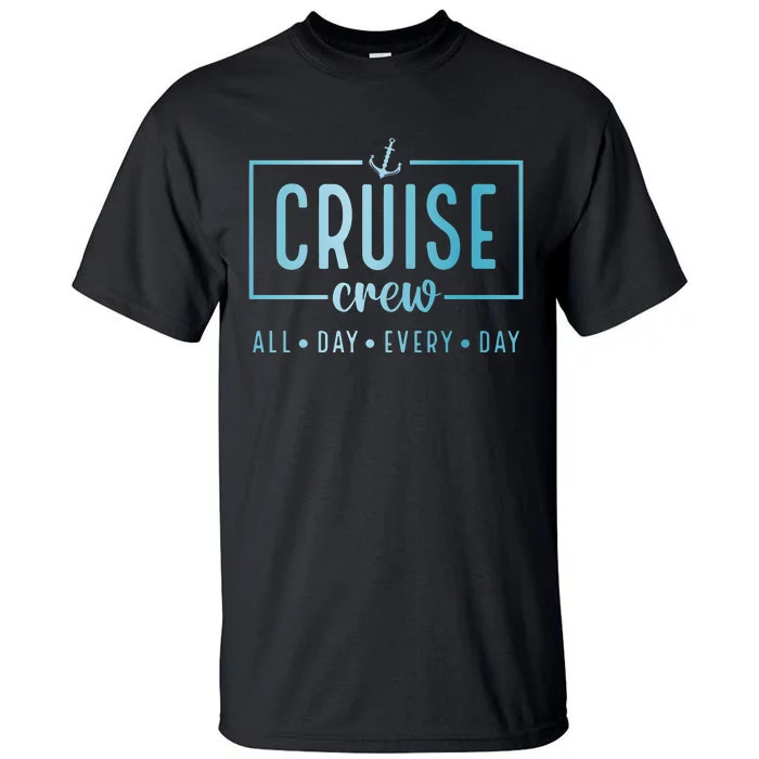 Cruise Crew All Day Everyday Tall T-Shirt