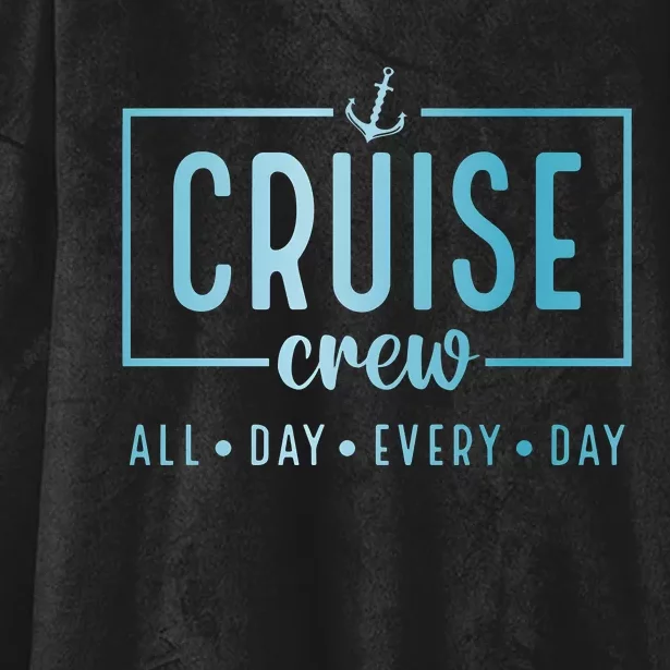 Cruise Crew All Day Everyday Hooded Wearable Blanket