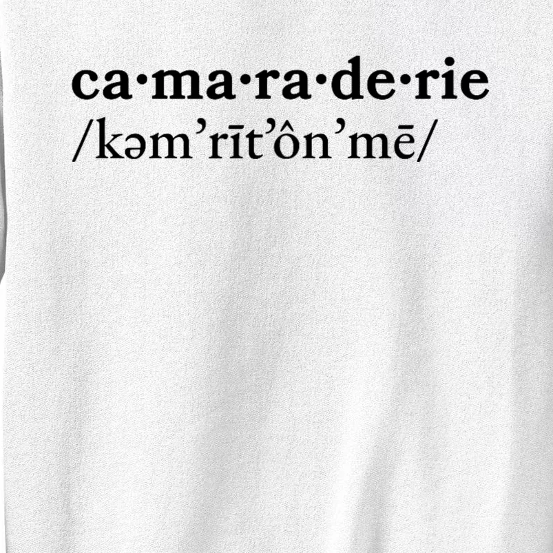 Camaraderie Sweatshirt