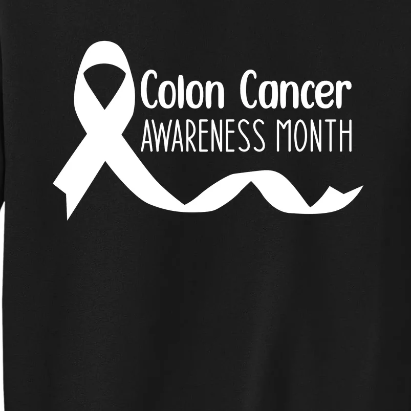 Colon Cancer Awareness Month Black Tall Sweatshirt