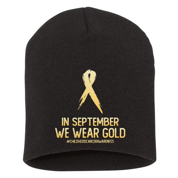 Childhood Cancer Awareness Month In September We Wear Gold Short Acrylic Beanie