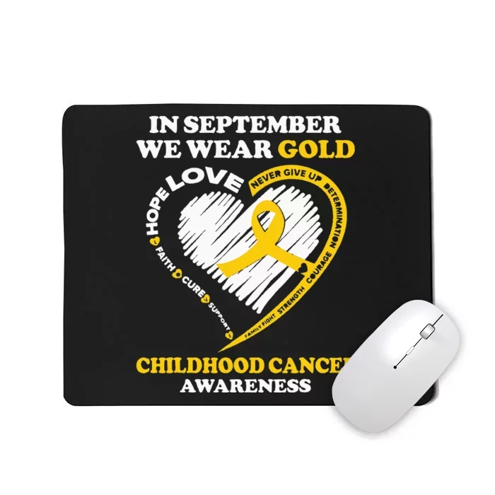 Childhood Cancer Awareness In September We Wear Gold Mousepad