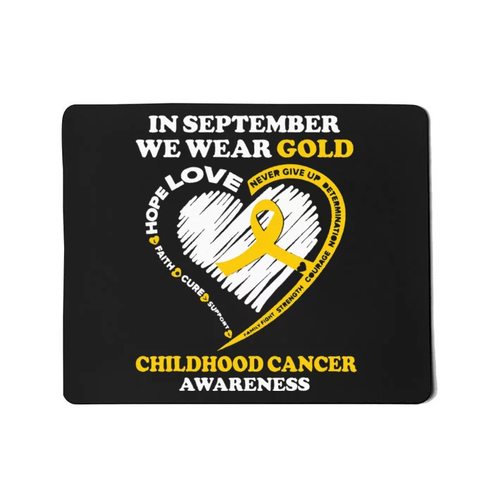 Childhood Cancer Awareness In September We Wear Gold Mousepad