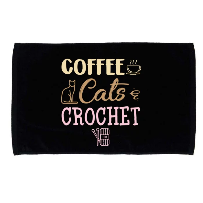 Coffee Cats And Crochet Knitting And Crocheting For Cat Lovers Meaningful Gift Microfiber Hand Towel