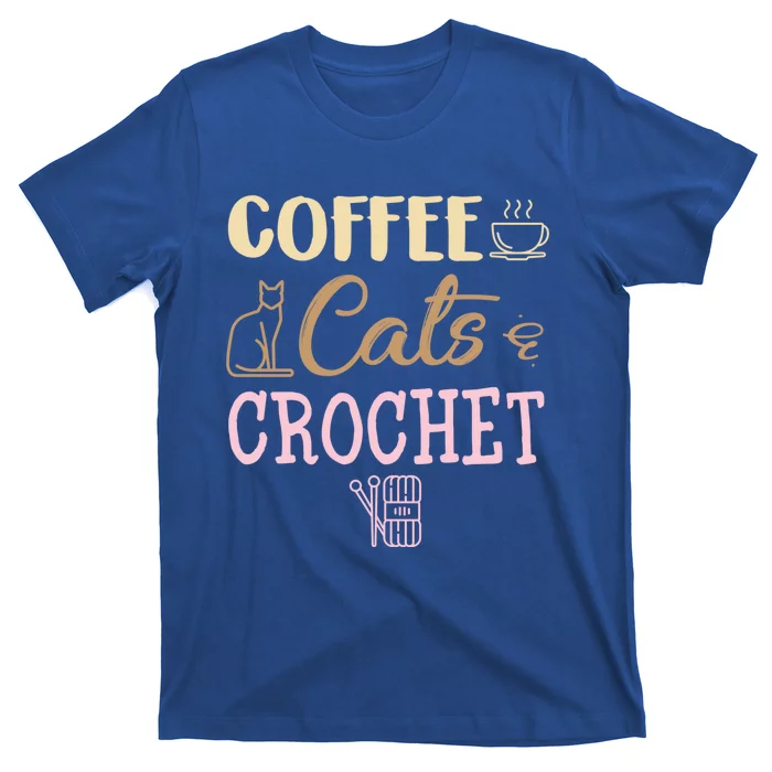 Coffee Cats And Crochet Knitting And Crocheting For Cat Lovers Meaningful Gift T-Shirt