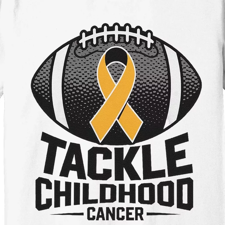 Childhood Cancer Awareness Tackle Childhood Cancer Football Gift Premium T-Shirt