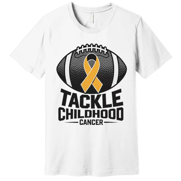 Childhood Cancer Awareness Tackle Childhood Cancer Football Gift Premium T-Shirt