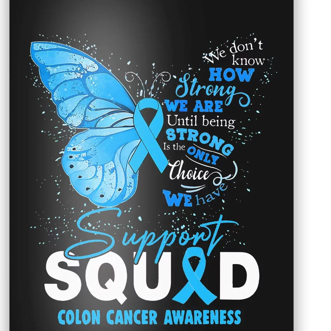 Colon Cancer Awareness Support Aquad Butterfly Poster