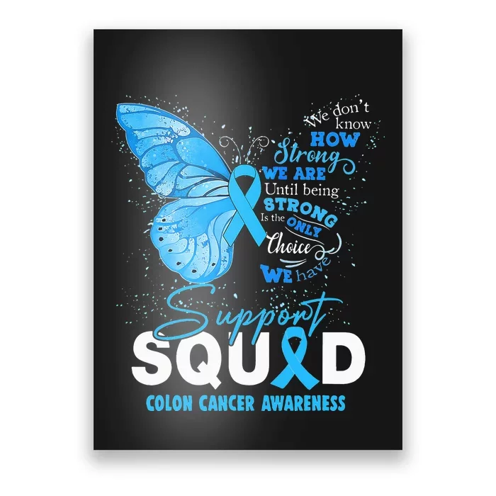 Colon Cancer Awareness Support Aquad Butterfly Poster