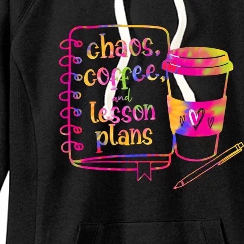 Chaos Coffee And Lesson Plans Teacher Day Gift Women's Fleece Hoodie