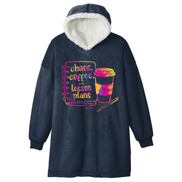 Chaos Coffee And Lesson Plans Teacher Day Gift Hooded Wearable Blanket