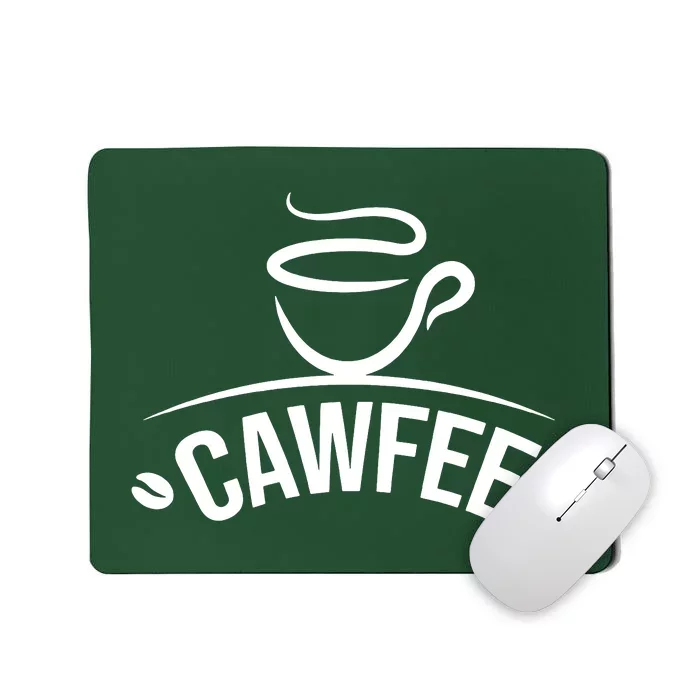 Cawfee Mousepad