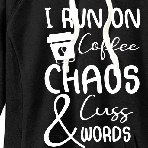 Coffee Chaos And Cuss Words Women's Fleece Hoodie