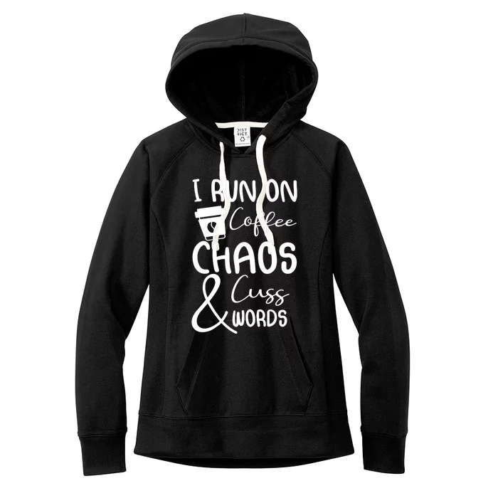 Coffee Chaos And Cuss Words Women's Fleece Hoodie