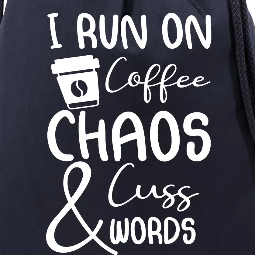 Coffee Chaos And Cuss Words Drawstring Bag