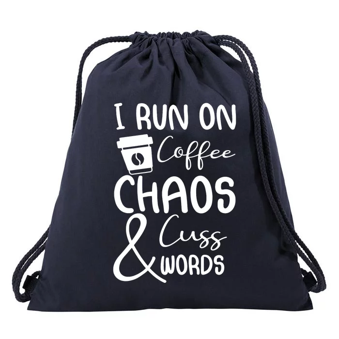 Coffee Chaos And Cuss Words Drawstring Bag