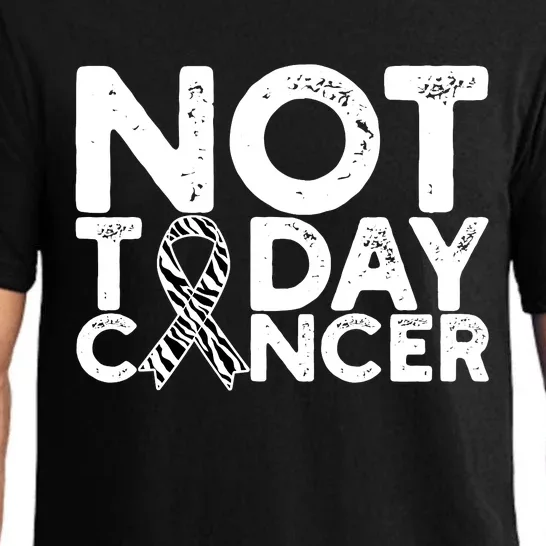 Carcinoid Cancer Awareness Not Today Cancer Zebra Ribbon Pajama Set