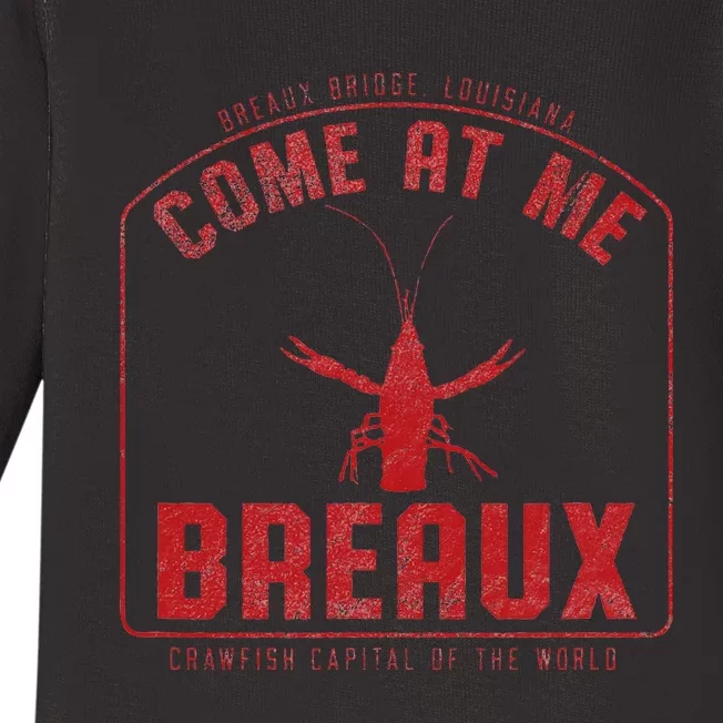 Crawfish Come At Me Breaux Bridge Louisiana Funny Festival Baby Long Sleeve Bodysuit