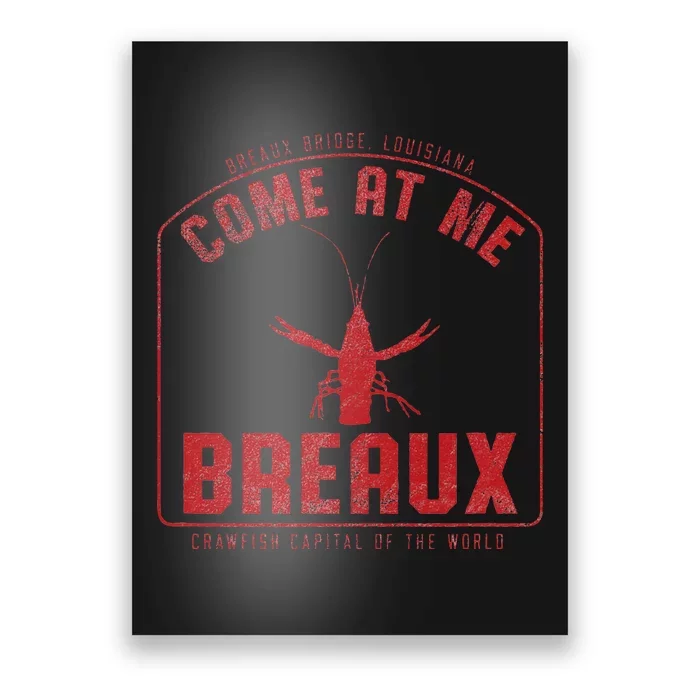 Crawfish Come At Me Breaux Bridge Louisiana Funny Festival Poster