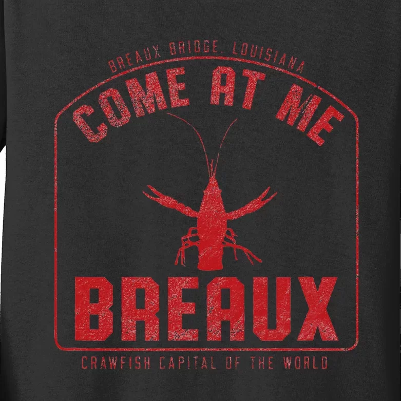 Crawfish Come At Me Breaux Bridge Louisiana Funny Festival Kids Long Sleeve Shirt