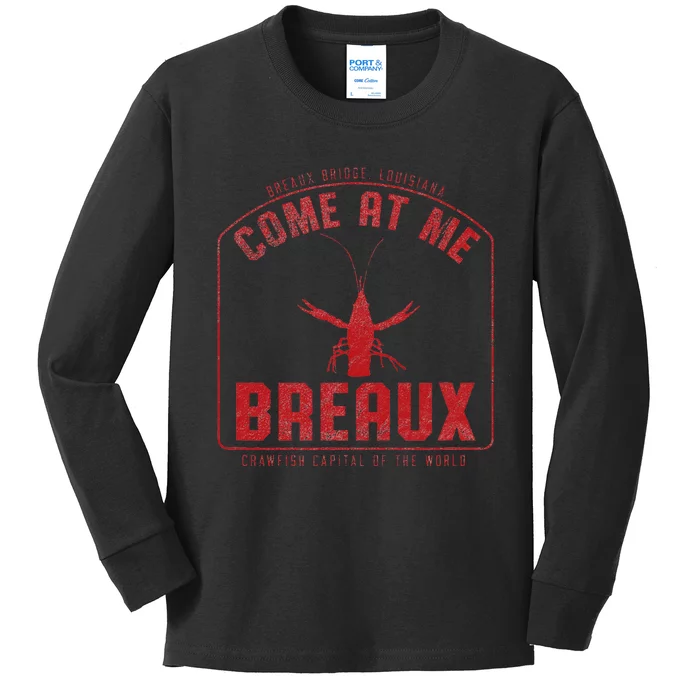 Crawfish Come At Me Breaux Bridge Louisiana Funny Festival Kids Long Sleeve Shirt