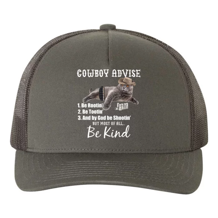 Cowboy Cat Adivse Be Rootin' Be Tootin' Be Shootin Be Kind Meme Yupoong Adult 5-Panel Trucker Hat