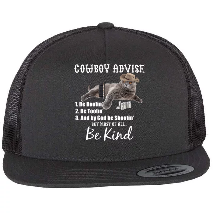 Cowboy Cat Adivse Be Rootin' Be Tootin' Be Shootin Be Kind Meme Flat Bill Trucker Hat