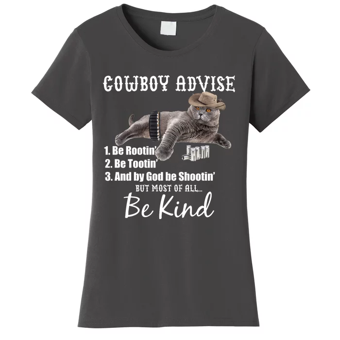 Cowboy Cat Adivse Be Rootin' Be Tootin' Be Shootin Be Kind Meme Women's T-Shirt