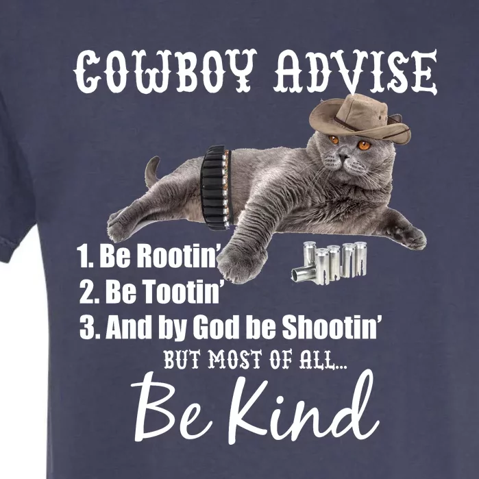 Cowboy Cat Adivse Be Rootin' Be Tootin' Be Shootin Be Kind Meme Garment-Dyed Heavyweight T-Shirt