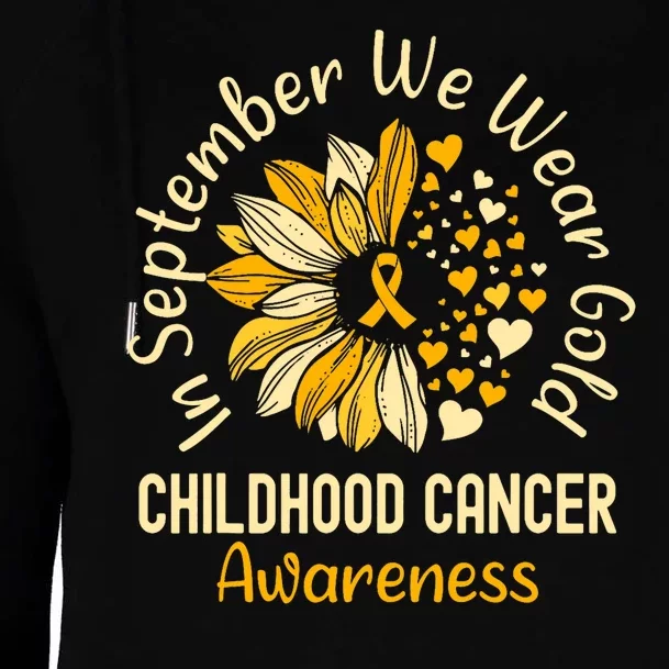 Childhood Cancer Awareness Shirts In September We Wear Gold Womens Funnel Neck Pullover Hood