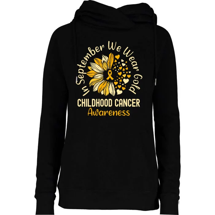 Childhood Cancer Awareness Shirts In September We Wear Gold Womens Funnel Neck Pullover Hood